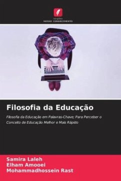 Filosofia da Educação - Laleh, Samira;Amooei, Elham;Rast, Mohammadhossein