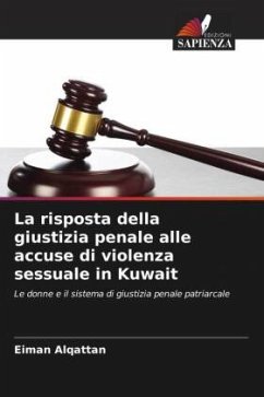 La risposta della giustizia penale alle accuse di violenza sessuale in Kuwait - Alqattan, Eiman