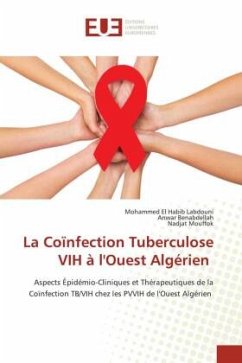 La Coïnfection Tuberculose VIH à l'Ouest Algérien - Labdouni, Mohammed El Habib;Benabdellah, Anwar;Mouffok, Nadjat