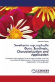 Sweitenia mycrophylla Gum: Synthesis, Characterization and Application