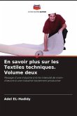 En savoir plus sur les Textiles techniques. Volume deux