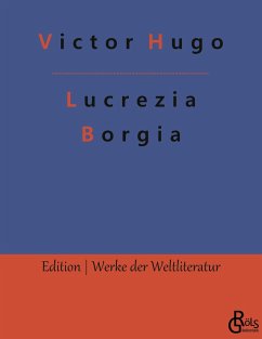 Lucrezia Borgia - Hugo, Victor