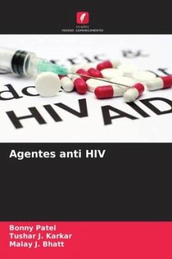 Agentes anti HIV - Patel, Bonny;Karkar, Tushar J.;Bhatt, Malay J.