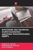 Actividade das bactérias multirresistentes aganistas biosintetizadas AgNPs