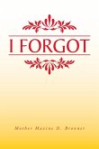 I Forgot I Forgot