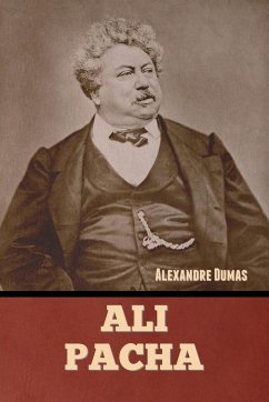 Ali Pacha - Dumas, Alexandre