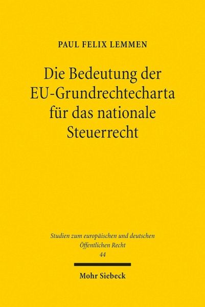 Die Bedeutung der EU-Grundrechtecharta für das nationale Steuerrecht (eBook, PDF)