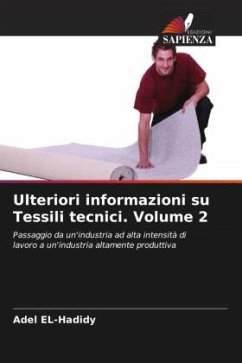 Ulteriori informazioni su Tessili tecnici. Volume 2 - EL-Hadidy, Adel