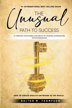 The Unusual Path to Success - Thompson, Ralton M.
