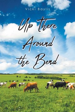 Up There Around the Bend - Baylis, Vicki