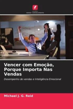 Vencer com Emoção, Porque Importa Nas Vendas - Reid, Michael J. G.