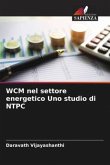 WCM nel settore energetico Uno studio di NTPC