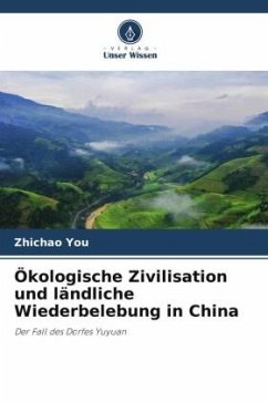 Ökologische Zivilisation und ländliche Wiederbelebung in China - You, Zhichao