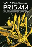 Prisma. Le diverse facce della fantascienza italiana. Vol. 3 (eBook, ePUB)