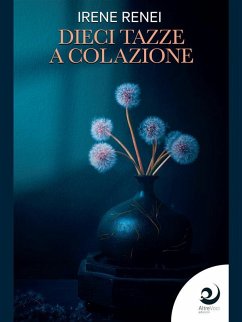 Cover Dieci tazze a colazione (eBook, ePUB)