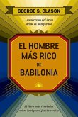 El Hombre Más Rico de Babilonia (the Reachest Man in Babylon Spanish Edition)