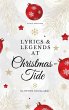 Lyrics & Legends at Christmas-Tide - Bild 1