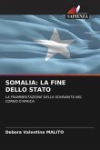 SOMALIA: LA FINE DELLO STATO