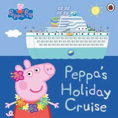 Peppa Pig: Peppa's Holiday Cruise (eBook, ePUB) - Peppa Pig