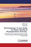 Damanganga: A case study on Water Quality & Phytoplankton diversity