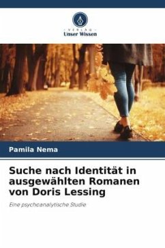 Suche nach Identität in ausgewählten Romanen von Doris Lessing - Nema, Pamila