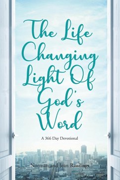 The Life Changing Light Of God's Word - Rawlings, Norman; Rawlings, Jean