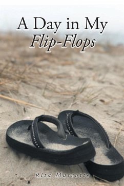 A Day in My Flip Flops - Marcotte, Rita