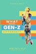 WHAT MAKES GEN Z DIFFERENT? - Bild 1