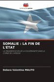 SOMALIE : LA FIN DE L'ÉTAT