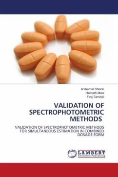 VALIDATION OF SPECTROPHOTOMETRIC METHODS - Shinde, Anilkumar;More, Harinath;Tamboli, Firoj