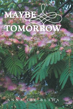 Maybe Tomorrow - Blaha, Anna Lee