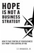 Hope Is Not A Business Strategy - Bild 1
