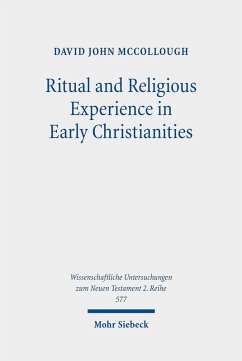 Ritual and Religious Experience in Early Christianities (eBook, PDF) - McCollough, David John