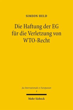 Die Haftung der EG für die Verletzung von WTO-Recht (eBook, PDF) - Held, Simeon