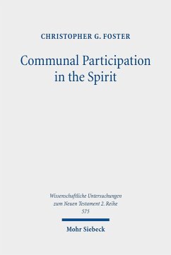 Communal Participation in the Spirit (eBook, PDF) - Foster, Christopher G.