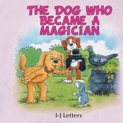 The Dog Who Became A Magician - Letters, I-J