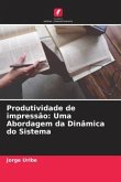 Produtividade de impressão: Uma Abordagem da Dinâmica do Sistema