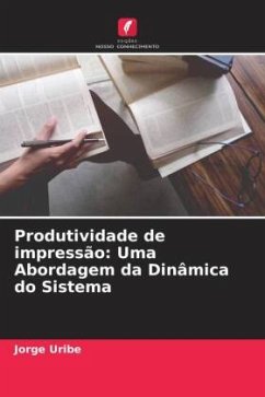 Produtividade de impressão: Uma Abordagem da Dinâmica do Sistema - Uribe, Jorge