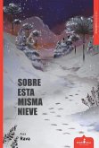 Sobre esta misma nieve