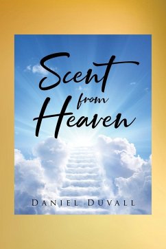 Scent from Heaven - Duvall, Daniel