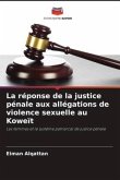 La réponse de la justice pénale aux allégations de violence sexuelle au Koweït