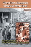 Wyatt Dave Henderson Cousin to Wyatt Earp Book 1