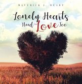 Lonely Hearts Need Love Too (eBook, ePUB) Lonely Hearts Need Love Too (eBook, ePUB)