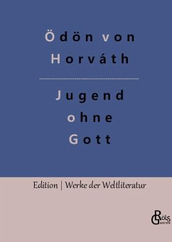 Jugend ohne Gott - Horváth, Ödön von