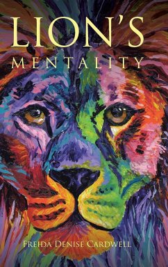 Lion's Mentality - Cardwell, Freida Denise