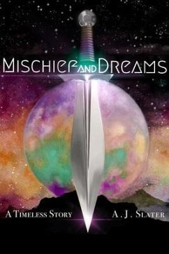 Mischief and Dreams (eBook, ePUB) - Slater, A. J.