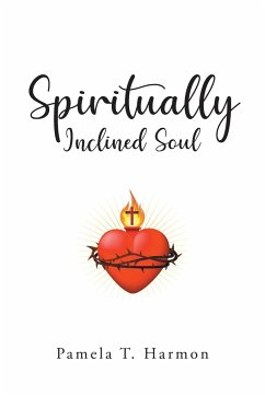 Spiritually Inclined Soul - Harmon, Pamela T.