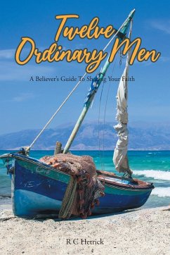 Twelve Ordinary Men - Hetrick, R C