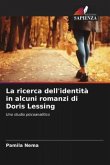 La ricerca dell'identità in alcuni romanzi di Doris Lessing