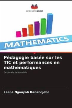 Pédagogie basée sur les TIC et performances en mathématiques - Kanandjebo, Leena Ngonyofi